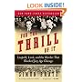 For the Thrill of It: Leopold, Loeb, and the Murder That Shocked Jazz Age Chicago