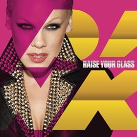 Raise Your Glass (Clean Version)