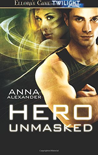 hero unmasked heroes of saturn volume 3