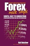 Forex Made Simple: A Beginner's Guide to Foreign Exchange