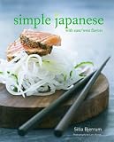 Simple Japanese: With East/West Flavors Silla Bjerrum