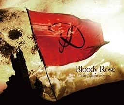 Bloody Rose "Best Collection 2007~2011" (CD+DVD) (数量限定生産)
