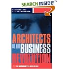 Click here to buy Architects of the Business Revolution: The Ultimate E-Business... by  Des Dearlove and Steve Coomber.