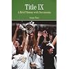 Title IX: A Brief History wtih Documents (Bedford Series in History & Culture)