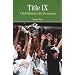 Title IX: A Brief History wtih Documents (The Bedford Series in History and Culture)