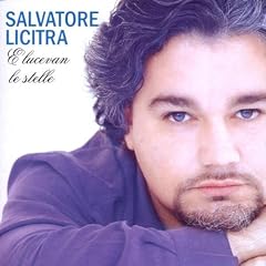 Salvatore Licitra / E Lucevan le stelle