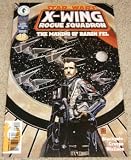 Star Wars X-Wing Rogue Squadron #25 (The Making of Baron Fel)