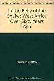 In the belly of the snake : West Africa over sixty years ago