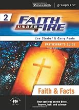 Faith Under Fire 2 Faith & Facts Participant's Guide (ZondervanGroupware Small Group Edition)