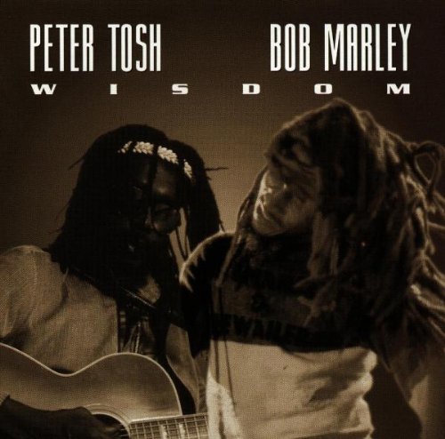 Bob Marley & Peter Tosh - Wisdom - Zortam Music