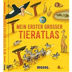 Mein erster gro�er Tieratlas