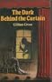 The Dark Behind the Curtain