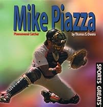 Mike Piazza: Phenomenal Catcher (Sports Greats)
