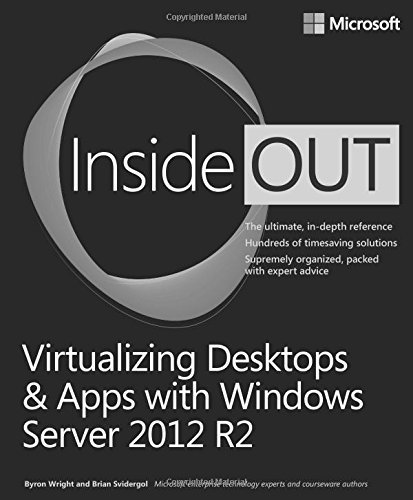 Virtualizing Desktops and Apps with Windows Server 2012 R2 Inside Out Paperback - May 17, 2015