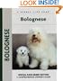 Bolognese (Comprehensive Owner's Guide)