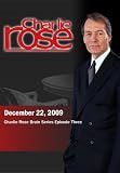 Charlie Rose - Charlie Rose Brain Series Episode Three (December 22, 2009) Charlie Rose - Charlie Rose Brain Series Episode Three (December 22, 2009)
