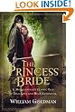 The Princess Bride: S. Morgenstern's Classic Tale of True Love and High Adventure