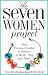 The Seven Women Project: Your Personal Guides to Success in Work, Play and Dress