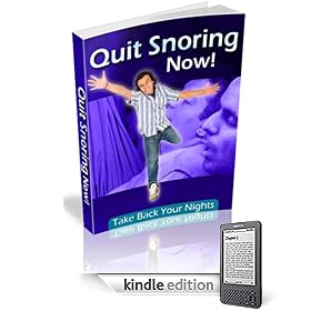 Quit Snoring Now:  Discover How to Stop Snoring Quickly & Easily