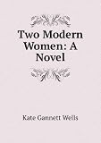 Produkt-Bild: Two Modern Women: A Novel