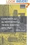 Curiosity and the Aesthetics of Travel Writing, 1770-1840: `From an Antique Land'