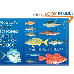 Click here to buy Angler's Guide to Fishes of the Gulf of Mexico by Jerald Horst, Mike Lane, and Duane Raver.