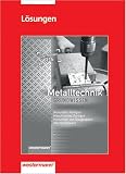 Produkt-Bild: Metalltechnik Grundwissen. Lernfelder 1-4: Lernfelder 1-4, L&ouml;sungen