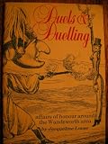 Duels & duelling : affairs of honour around the Wandsworth area