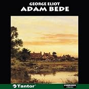 Adam Bede | [George Eliot]