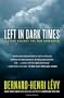 Left in Dark Times: A Stand Against the New Barbarism