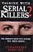 Talking with Serial Killers 2