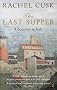 The Last Supper: A Summer in Italy