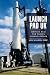 Launch Pad UK: Britain and the Cuban Missile Crisis