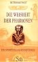 Die Weisheit der Pharaonen: Ein spiritueller Reisef�hrer
