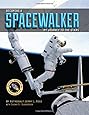 Becoming a Spacewalker: My Journey to the Stars