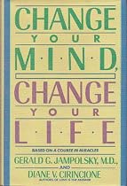 Change Your Mind, Change Your Life