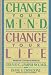 Change Your Mind, Change Your Life