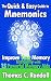 Books : The Quick and Easy Guide to Mnemonics: Improve Your Memory Instantly with 15 Powerful Memory Aids