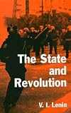 The state and revolution : the Marxist theory of the state and the tasks of the proletariat in the revolution