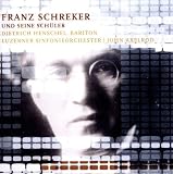 Bürger; Krenek; Schreker - Orchestral Works