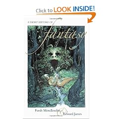A Short History of Fantasy (Popular culture) by Farah Mendlesohn and Edward James