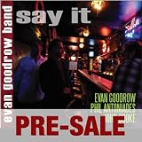 Evan Goodrow Say It