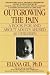 Outgrowing the Pain: A Book for and About Adults Abused As Children