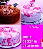 Torten backen und dekorieren (Dr. Oetker) - Oetker