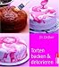 Torten backen und dekorieren