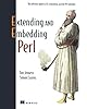 Extending and Embedding Perl