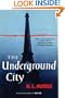 The Underground City: A Novel