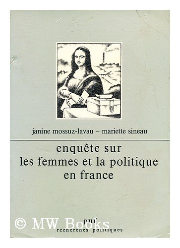 Enquête sur les femmes et la politique en France en ligne Enquête sur les femmes et la politique en France en ligne