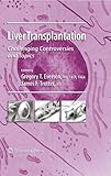 Liver transplantation : challenging controversies and topics