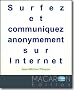 Surfez et communiquez anonymement sur Internet